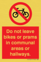 do-not-leave-bikes-or-prams-in-communal-areas-or-hallways-prohibition-sign~
